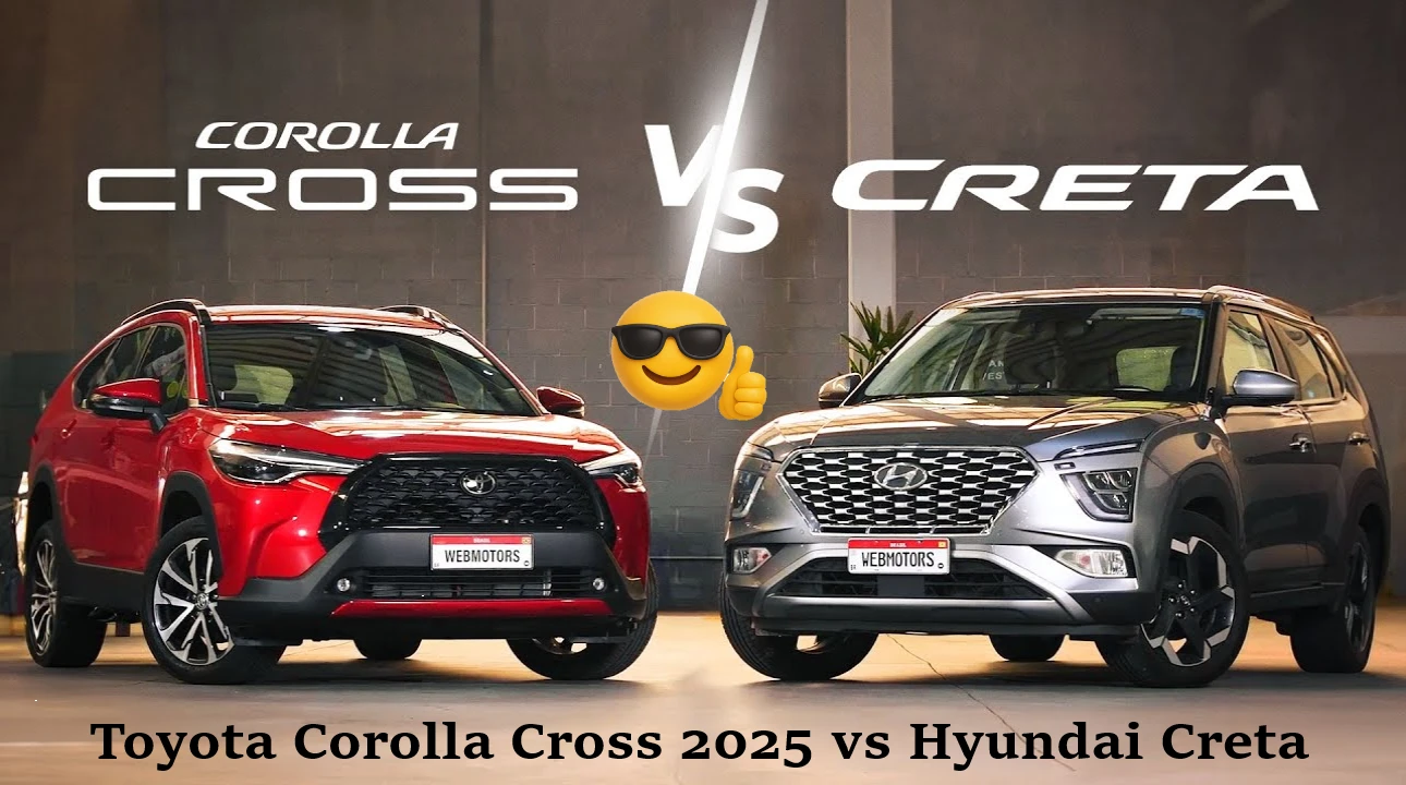 Toyota Corolla Cross 2025 vs Hyundai Creta